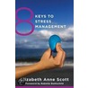 8 Keys to Stress Management door Elizabeth Anne Scott