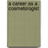 A Career as a Cosmetologist