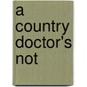 A Country Doctor's Not door Mikhail Bulgakov