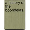 A History of the Boondelas. by Wredenhall Robert Pogson