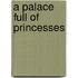 A Palace Full of Princesses