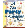 A Tea Party for All Seasons door Karen Kimberl