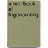 A Text Book of Trigonometry