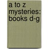 A to Z Mysteries: Books D-G by Ron Roy