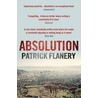 Absolution. Patrick Flanery door Patrick Flanery