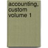 Accounting, Custom Volume 1