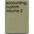Accounting, Custom Volume 2