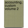 Accounting, Custom Volume 2 door Paul D. Kimmel