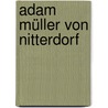 Adam Müller von Nitterdorf door Jesse Russell