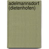 Adelmannsdorf (Dietenhofen) door Jesse Russell