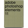 Adobe Photoshop Elements 11 by Jürgen Wolf