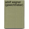 Adolf Wagner (Gewichtheber) door Jesse Russell
