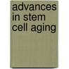 Advances in Stem Cell Aging door Karl Lenhard Rudolph