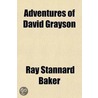Adventures of David Grayson door Ray Stannard Baker