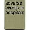 Adverse Events in Hospitals door Boone L. J