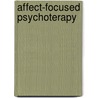 Affect-Focused Psychoterapy door Leigh McCullough