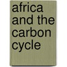 Africa and the Carbon Cycle door Food and Agriculture Organization