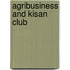 Agribusiness and Kisan Club