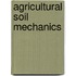 Agricultural Soil Mechanics