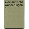 Alemannische Wanderungen. 1 by Adolf Bacmeister Lukas