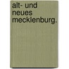Alt- und neues Mecklenburg. door David Franck