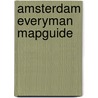 Amsterdam Everyman Mapguide by Guides. Everyman