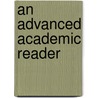 An Advanced Academic Reader door Dr Diane Shubinsky