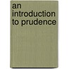 An Introduction to Prudence door Thomas Fuller