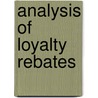 Analysis of loyalty rebates door Stefano Morgillo