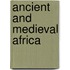 Ancient and Medieval Africa