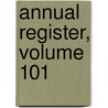 Annual Register, Volume 101 door Onbekend
