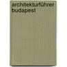 Architekturführer Budapest door Arne Hübner