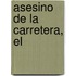 Asesino de La Carretera, El