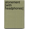 Atonement [With Headphones] by Ian McEwan