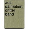 Aus Dalmatien, Dritter Band door Ida Reinsberg-Düringsfeld