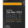 Autodesk 3ds Max 2013 Bible door Kelly L. Murdock