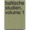 Baltische Studien, Volume 1 door Historische Kommission Fr Pommern