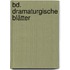 Bd. Dramaturgische Blätter