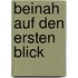 Beinah auf den ersten Blick
