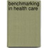 Benchmarking in Health Care