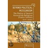 Beyond Political Messianism by David C. Jacobson