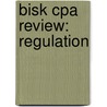 Bisk Cpa Review: Regulation door Nathan M. Bisk