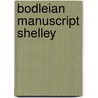 Bodleian Manuscript Shelley door Hannah Dawson