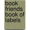 Book Friends Book of Labels door Debbie Powell