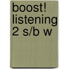 Boost! Listening 2 S/B W door Jason Renshaw