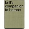Brill's Companion to Horace door Hans Christian Gnther