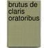 Brutus de claris oratoribus