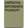 California Aerospace Museum door James Steele
