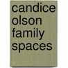 Candice Olson Family Spaces door Candice Olson