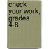 Check Your Work, Grades 4-8